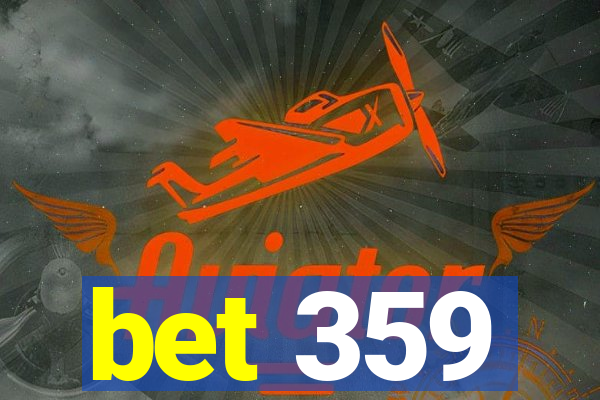 bet 359